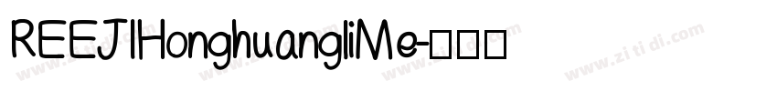 REEJI Honghuangli Me字体转换